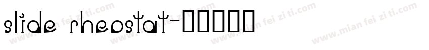slide rheostat字体转换